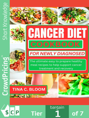 cover image of Cancer Diet Cookbook for Newly Diagnosed